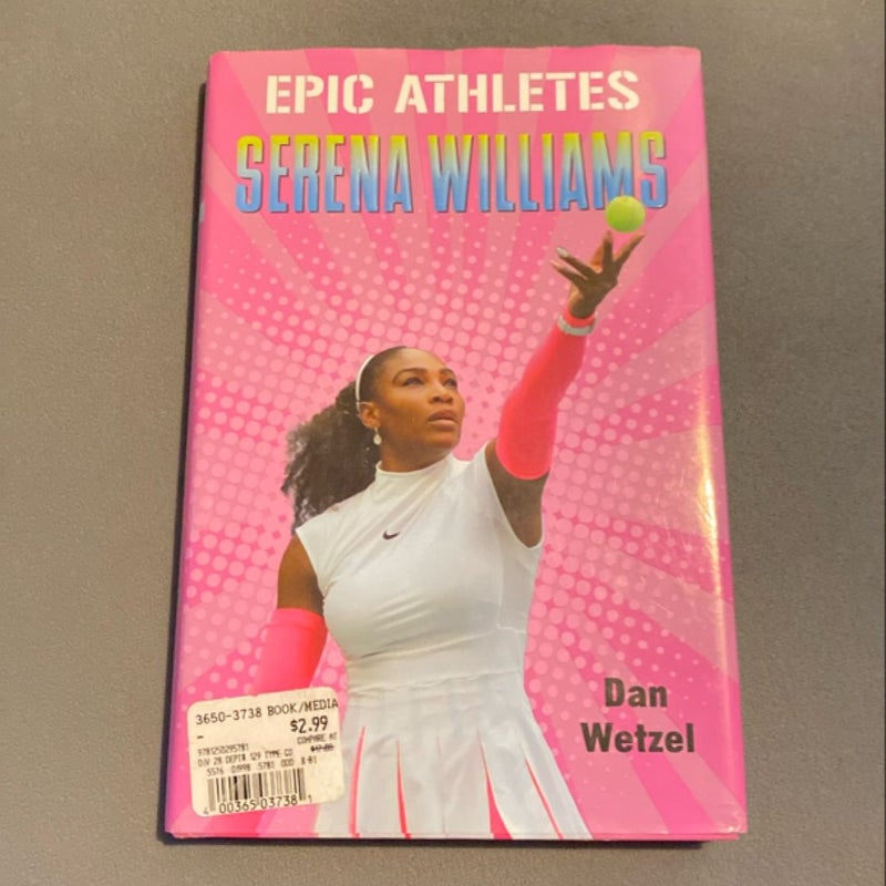 Epic Athletes: Serena Williams