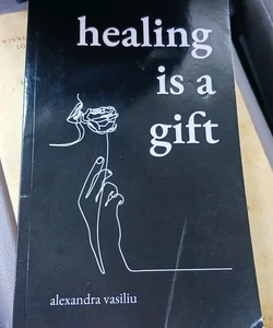 Healing Is a Gift