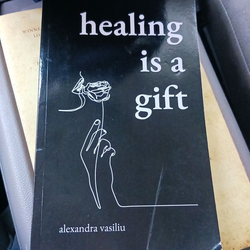 Healing Is a Gift