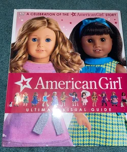 American Girl: Ultimate Visual Guide