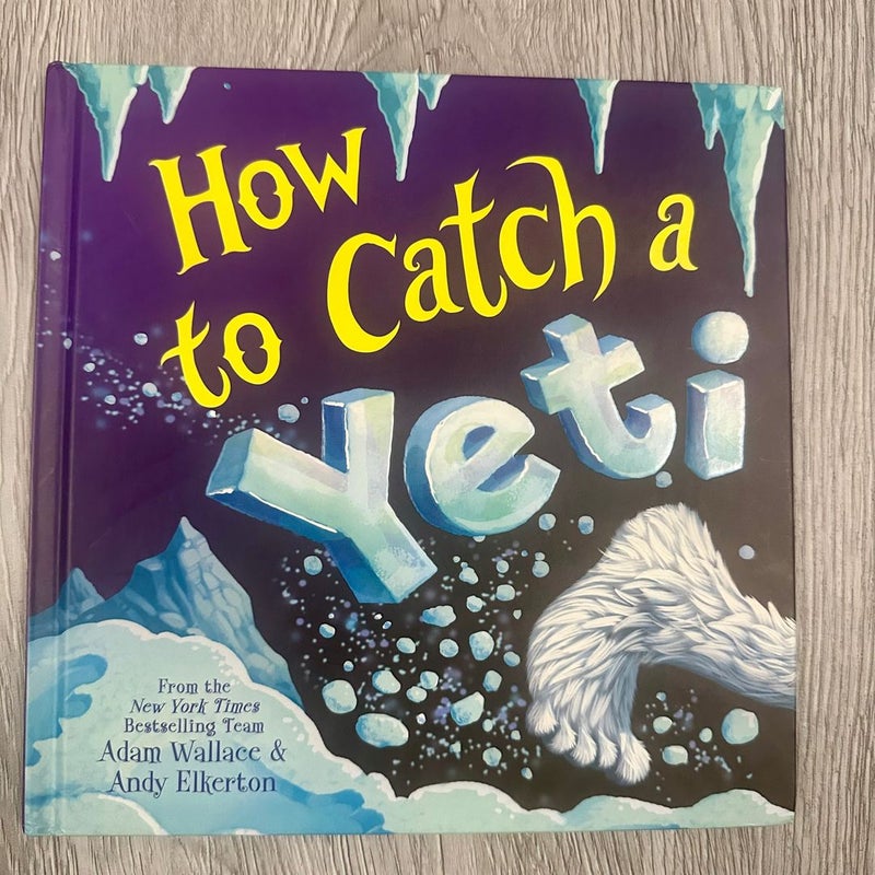 NEW! How to Catch a Yeti