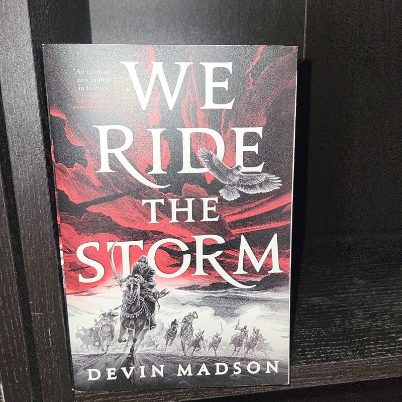 We Ride the Storm