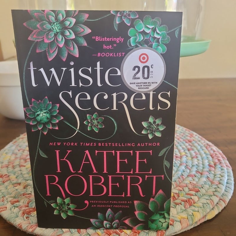 Twisted Secrets (previously Published As Indecent Proposal)