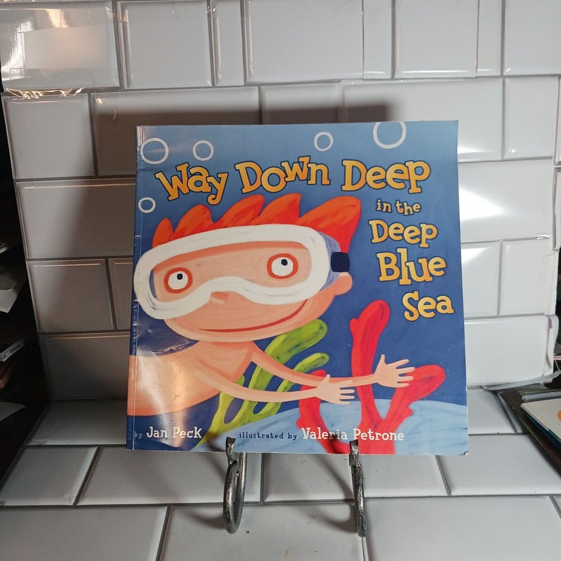 Way Down Deep  in the Deep Blue Sea