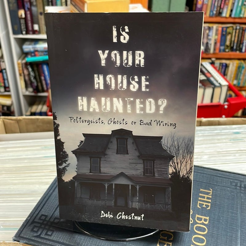 Is Your House Haunted?