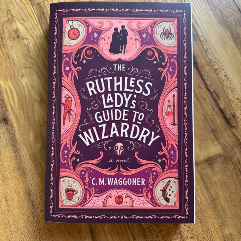 The Ruthless Lady's Guide to Wizardry