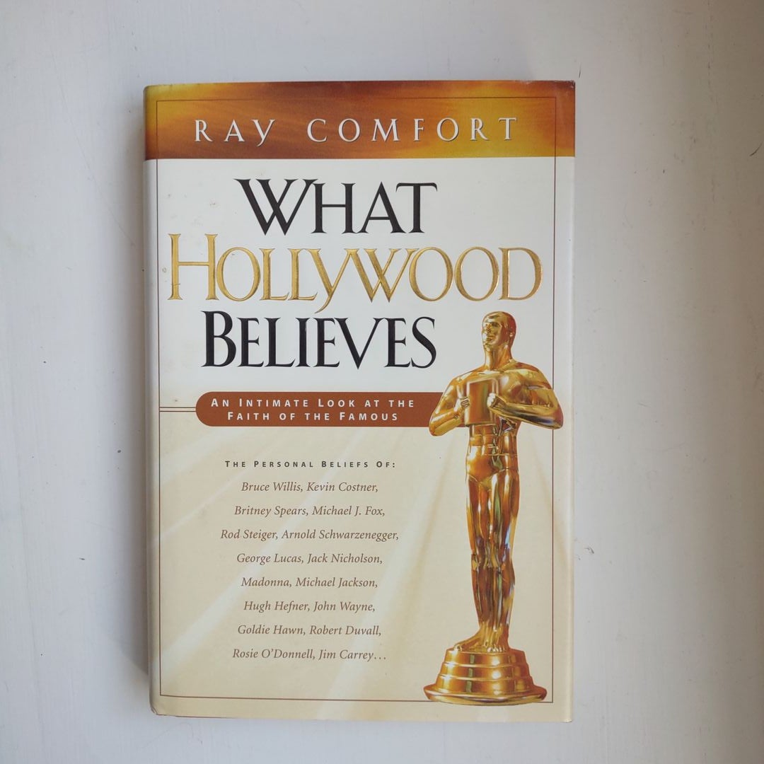 What hollywood believes by ray comfort