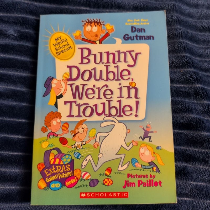 My Weird School Special: Bunny Double, We're in Trouble! 