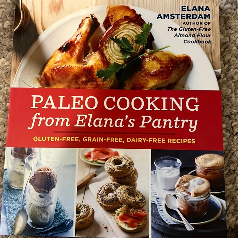 Paleo Cooking from Elana's Pantry