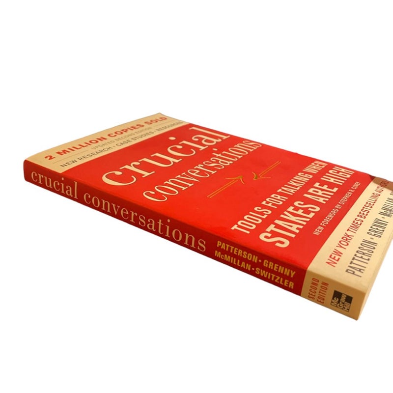 Crucial Conversations Tools for Talking When Stakes Are High, Second Edition