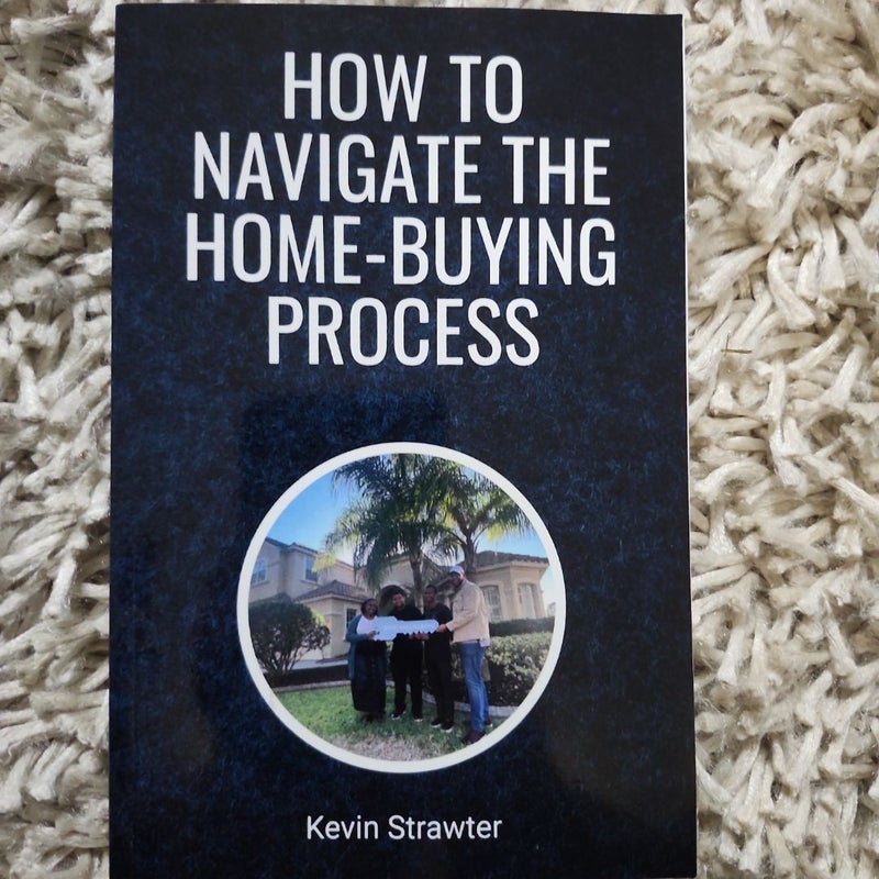 How to Navigate the home-buying process