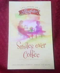 Smiles Over Coffee