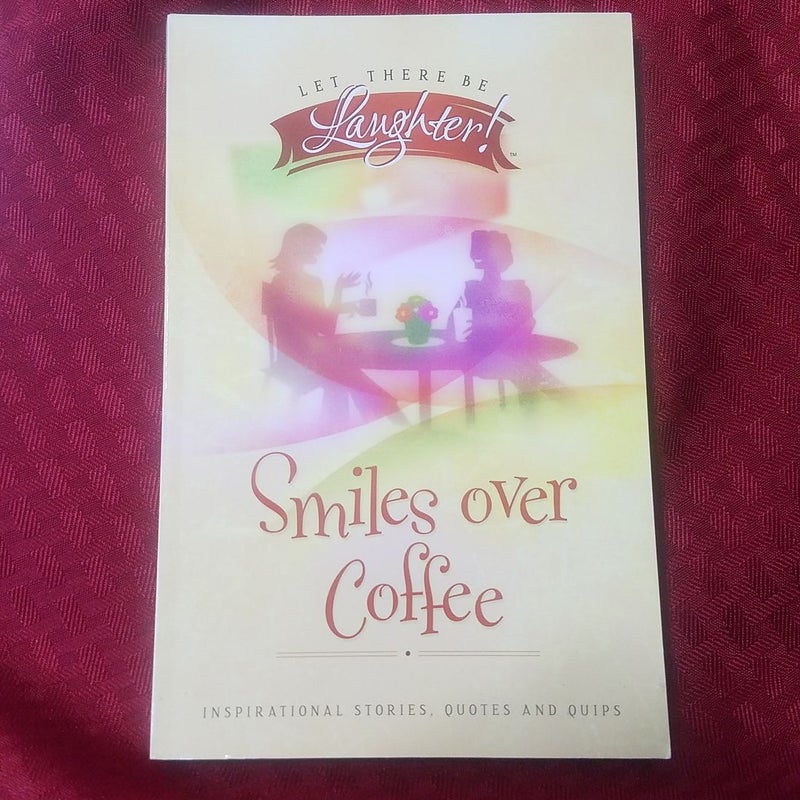Smiles Over Coffee