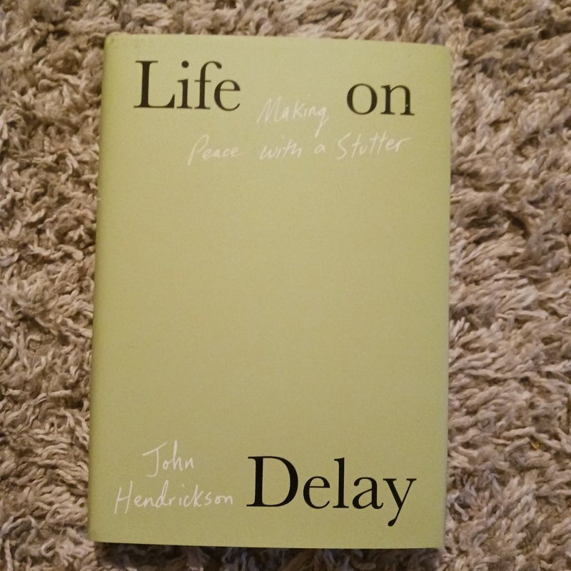 Life on Delay