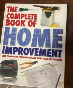The complete book of home improvement The complete book of home improvement