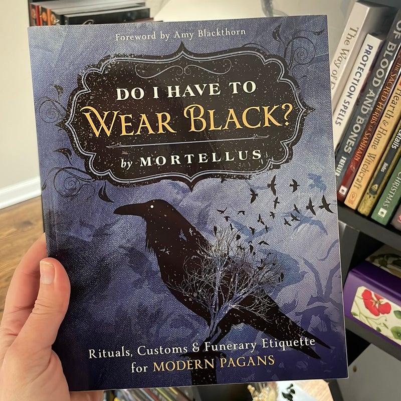 Do I Have to Wear Black?