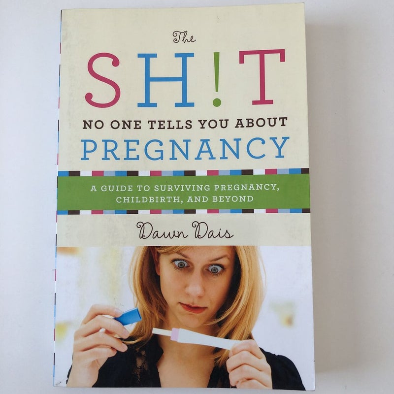 The Sh!t No One Tells You about Pregnancy