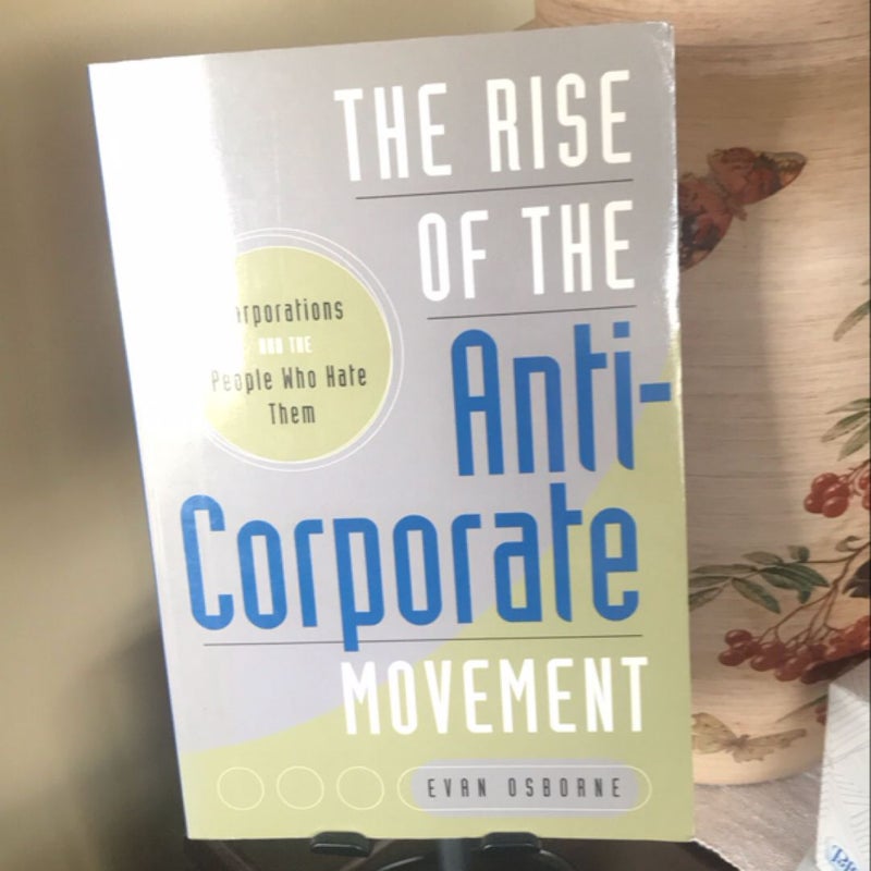 The Rise of the Anti-Corporate Movement