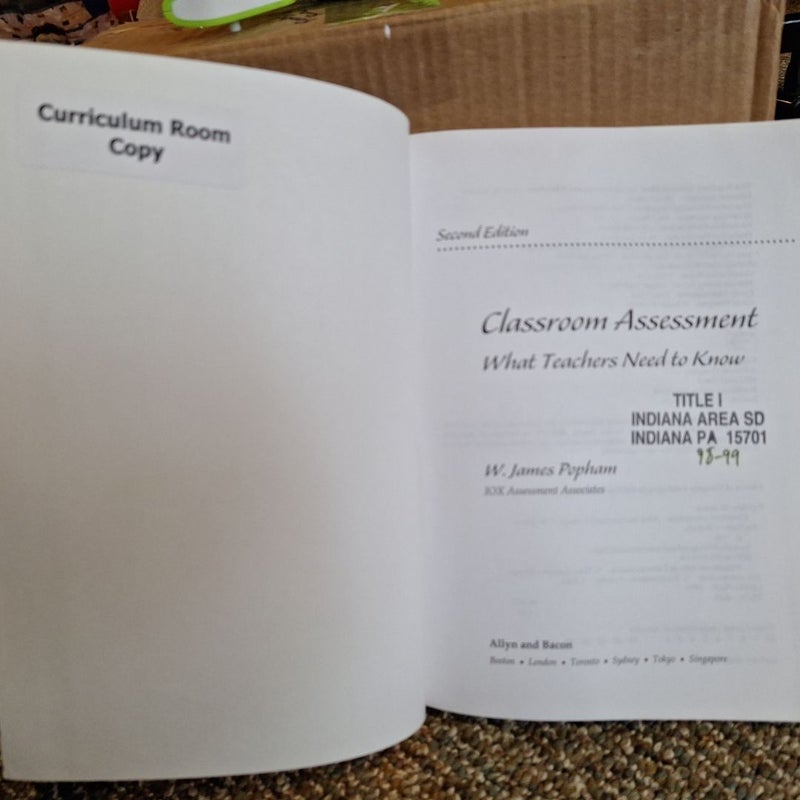 Classroom Assessment: What Teachers Need to Know