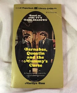 Barnabas, Quentin and the Mummy’s Curse