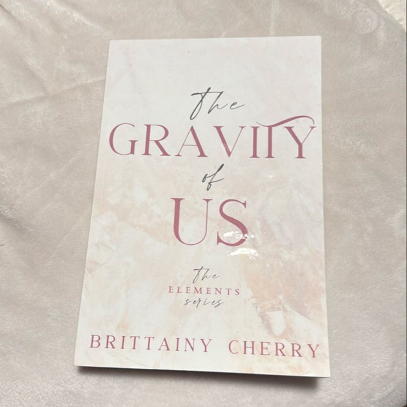 The Gravity of Us: Special Paperback Edition