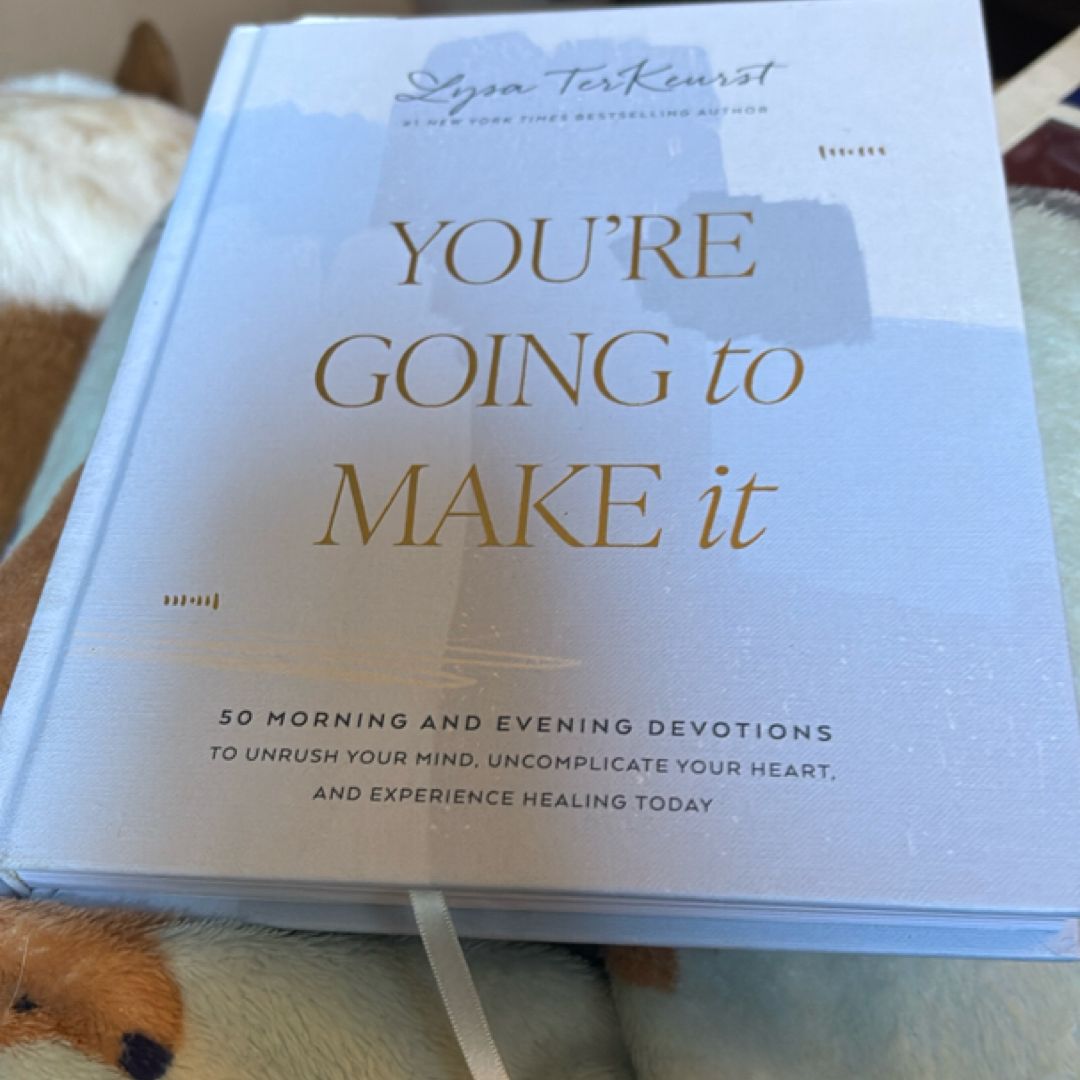 You're Going to Make It