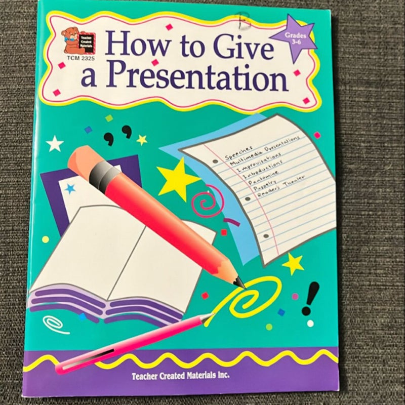 How to Give a Presentation, Grades 3-6