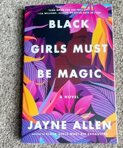 Black Girls Must Be Magic