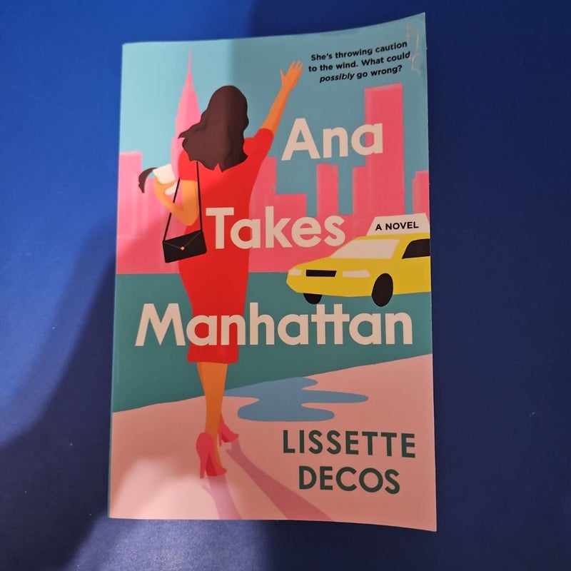 Ana Takes Manhattan