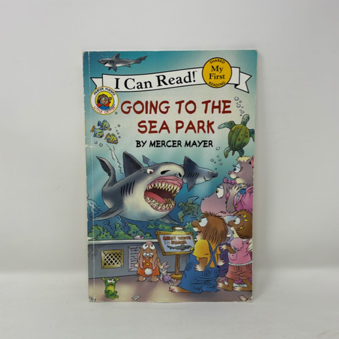 Little Critter: Going to the Sea Park