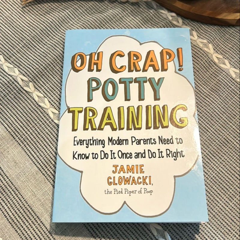 Oh Crap! Potty Training