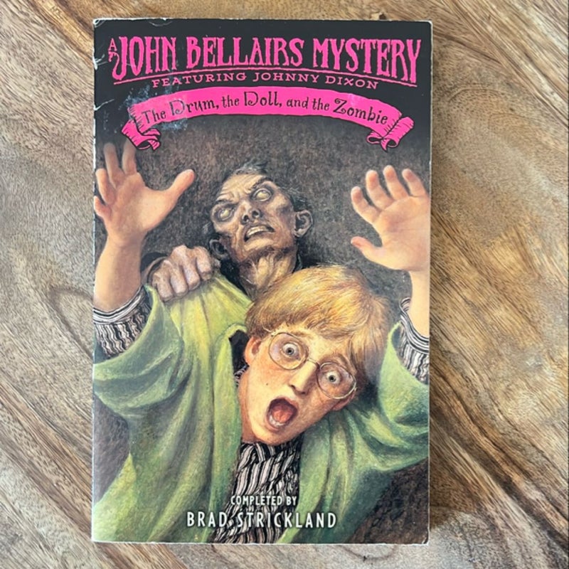 The Drum, the Doll, and the Zombie (A John Bellairs Mystery)