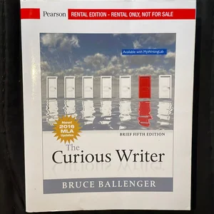 The Curious Writer, MLA Update, Brief Edition [RENTAL EDITION]