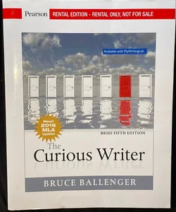 The Curious Writer, MLA Update, Brief Edition [RENTAL EDITION]