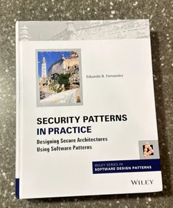 Security Patterns in Practice