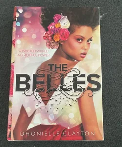 The Belles (the Belles Series, Book 1) *signed*