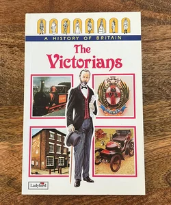Victorians: A History of Britain