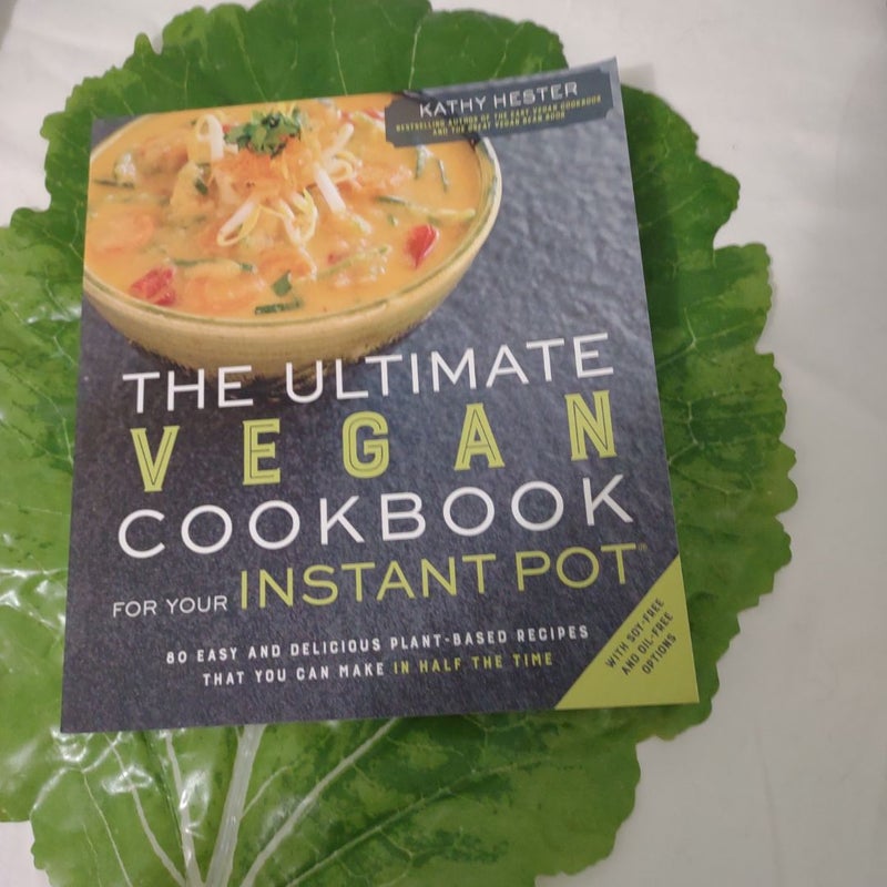 The Ultimate Vegan Cookbook for Your Instant Pot