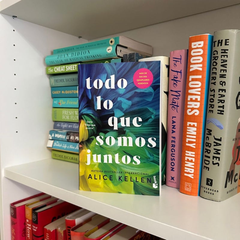 Todo lo Que Somos Juntos (Deja Que Ocurra 2) / All That We Are Together (Let It Be Book 2)