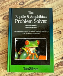 The Reptile & Amphibian Problem Solver