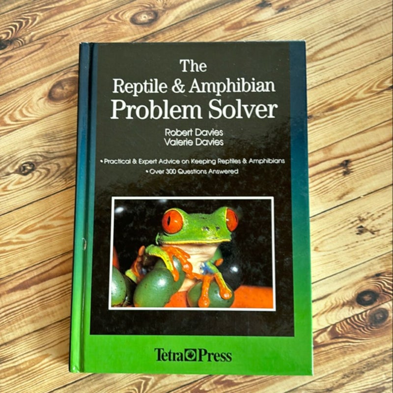 The Reptile & Amphibian Problem Solver