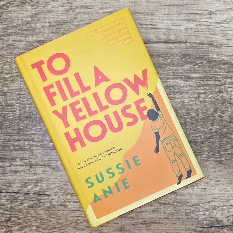 To Fill a Yellow House