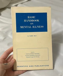 Basic Handbook on Mental Illness 
