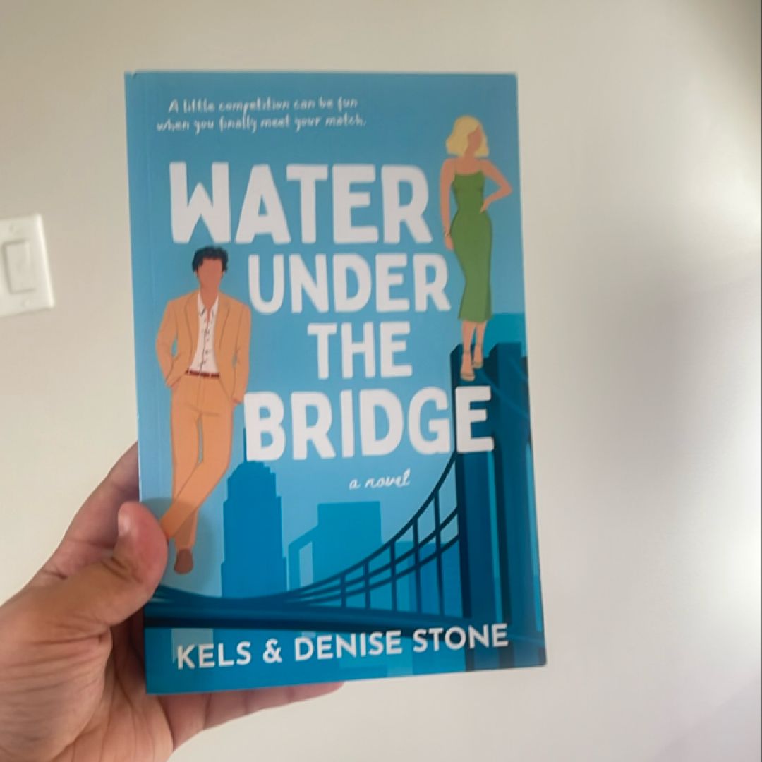 Water under the Bridge