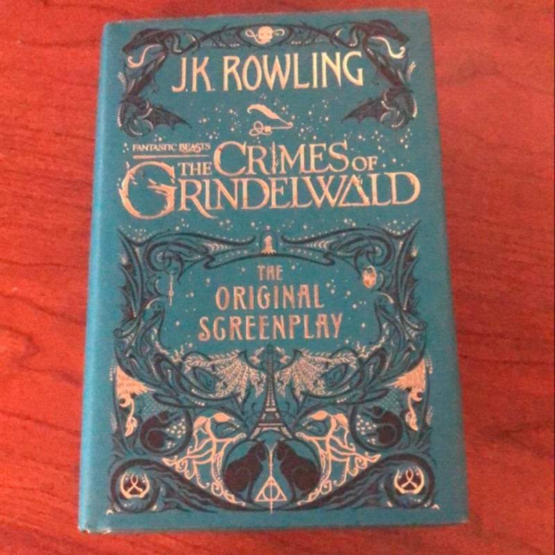 Fantastic Beasts: the Crimes of Grindelwald: the Original Screenplay