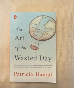 The Art of the Wasted Day