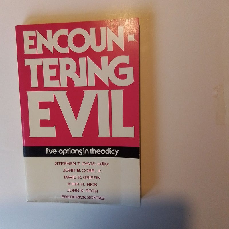 Encountering Evil