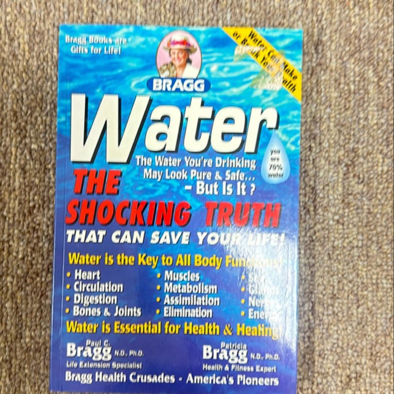 Water the Shocking Truth That Can Save Your Life!