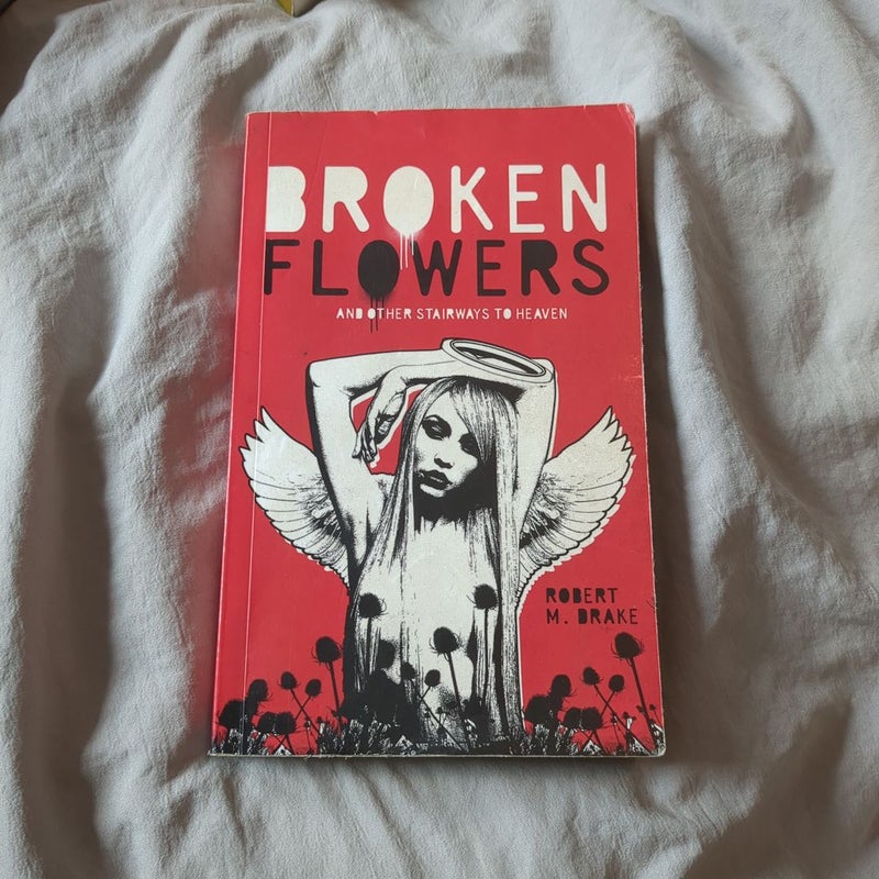 Broken Flowers