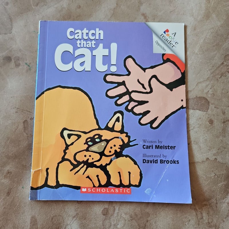 Catch That Cat! (a Rookie Reader)